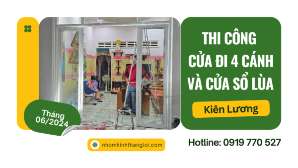 Thi công cửa đi 4 cánh và cửa sổ lùa tại Kiên Lương